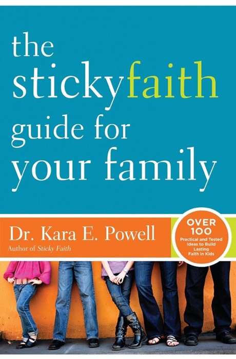 The Sticky Faith Guide For Your Family