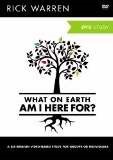 What On Earth Am I Here For?: A Dvd Study