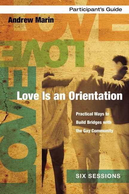 Love Is An Orientation Participant'S Guide