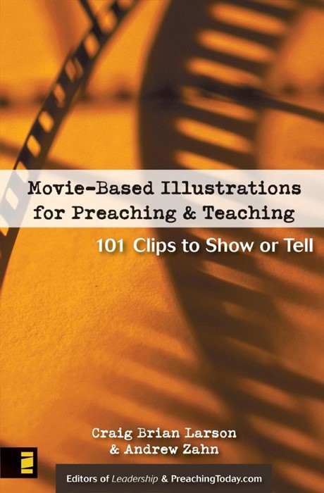 Movie-Based Illustrations For Preaching And Teaching