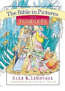 The Bible in Pictures for Toddlers