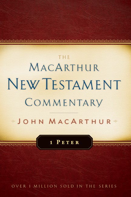 First Peter Macarthur New Testament Commentary