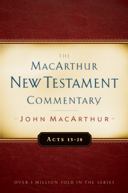 Acts 13-28 Macarthur New Testament Commentary