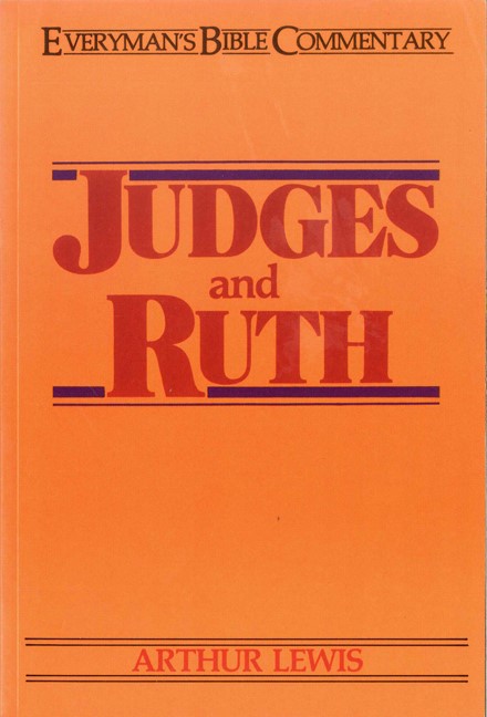 Judges & Ruth- Everyman'S Bible Commentary