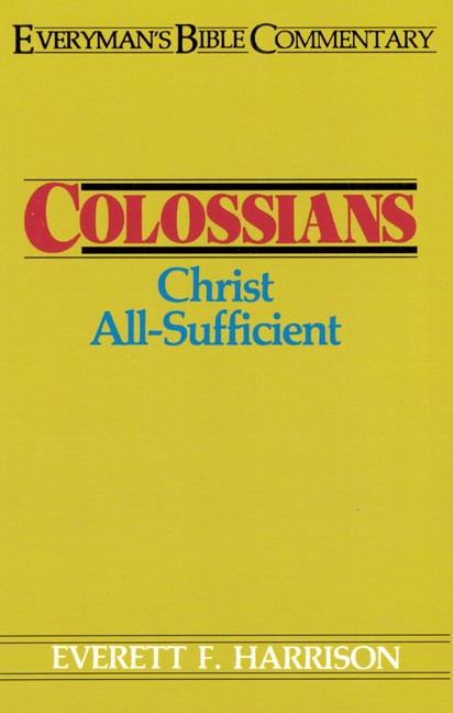 Colossians- Everyman'S Bible Commentary