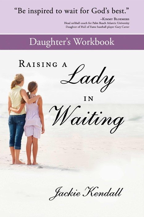 Raising A Lady In Waiting Daughter's Workbook