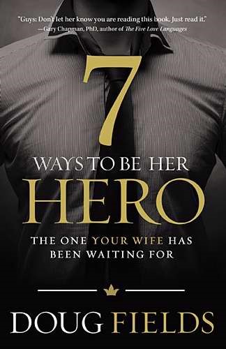 7 Ways To Be Her Hero