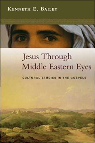 Jesus Through Middle Eastern Eyes