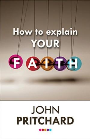 How To Explain Your Faith