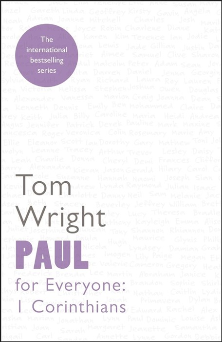 Paul For Everyone: 1 Corinthians