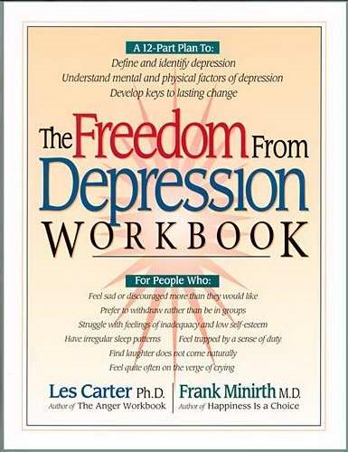The Freedom From Depression Workbook