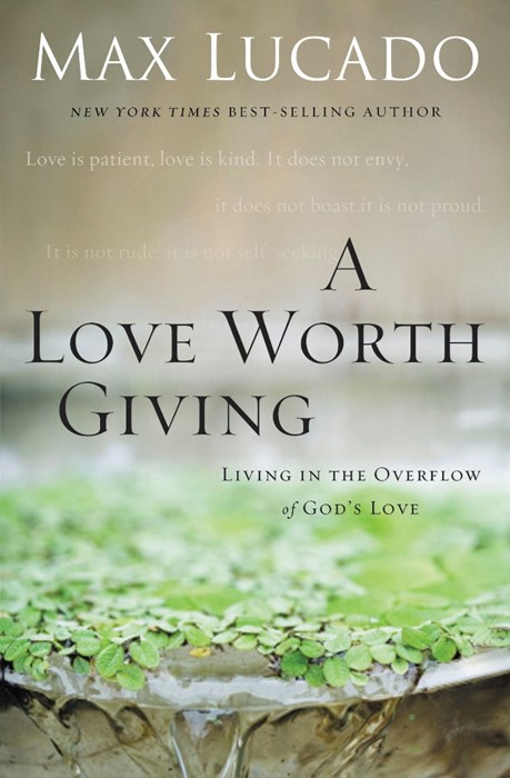 Love Worth Giving, A