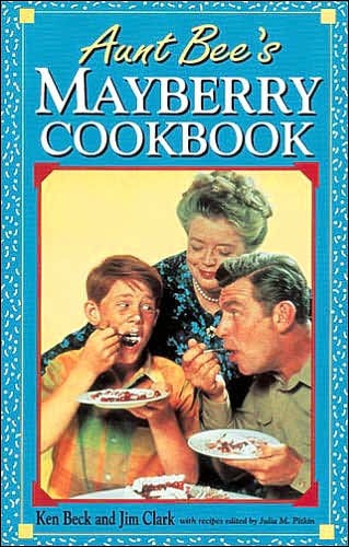 Aunt Bee's Mayberry Cookbook