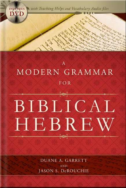 Modern Grammar For Biblical Hebrew, A