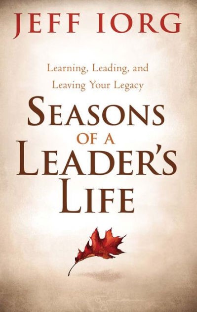 Seasons of a Leader’s Life