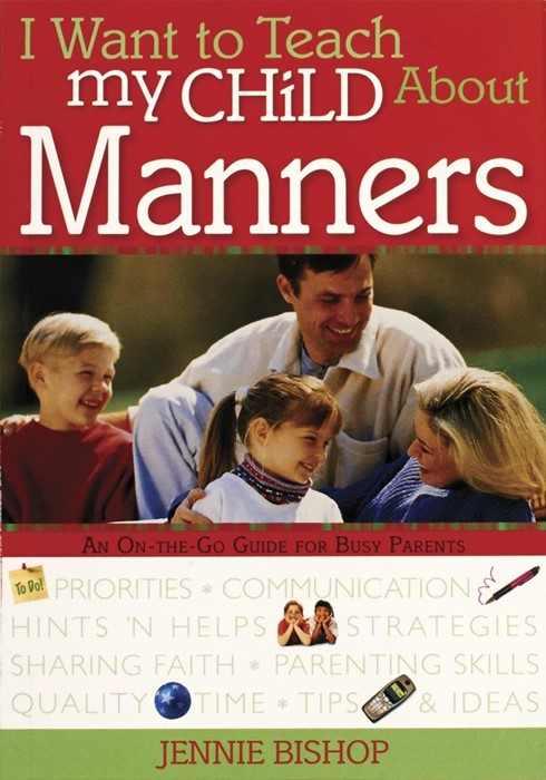 I Want To Teach My Child About Manners