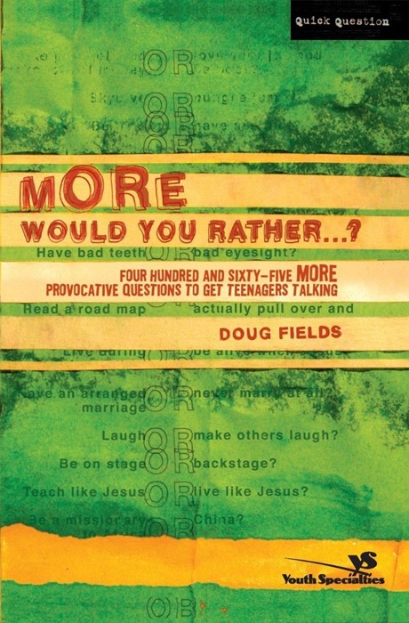 More Would You Rather?