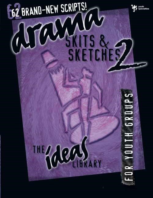 Drama, Skits, And Sketches 2