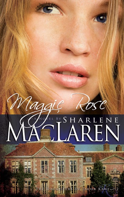 Maggie Rose (Daughters Of Jacob Kane V2)