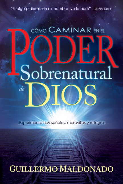 How To Walk In The Supernatural Power Of God