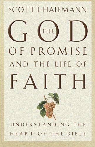 The God Of Promise And The Life Of Faith