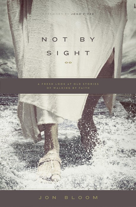 Not By Sight