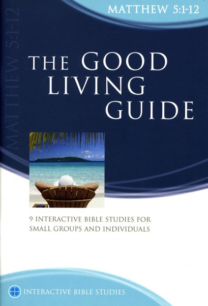 IBS The Good Living Guide: Matthew 5:1-12