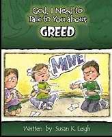 God, I Need To Talk To You About Greed