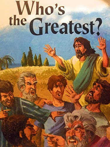 Who's The Greatest?   Little Learner Bible Stories