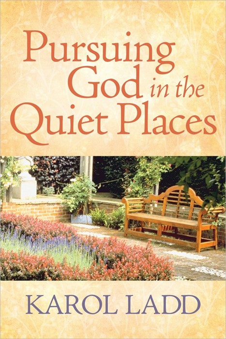 Pursuing God In The Quiet Places