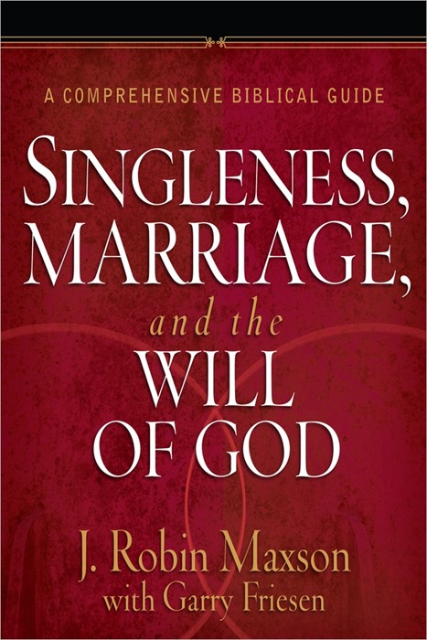 Singleness, Marriage, And The Will Of God