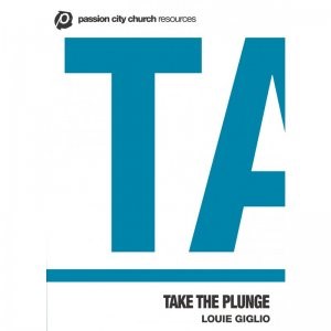 Take The Plunge DVD: Passion City Church