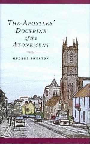 The Apostles' Doctrine Of The Atonement