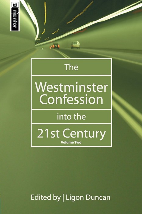 The Westminster Confession into the 21St Century