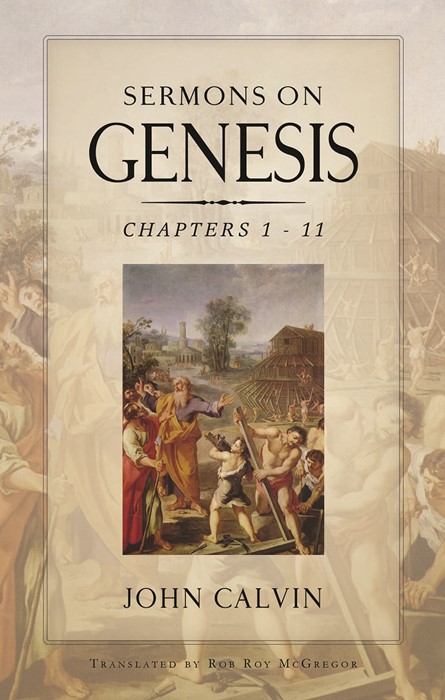 Sermons On Genesis Chapters 1-11