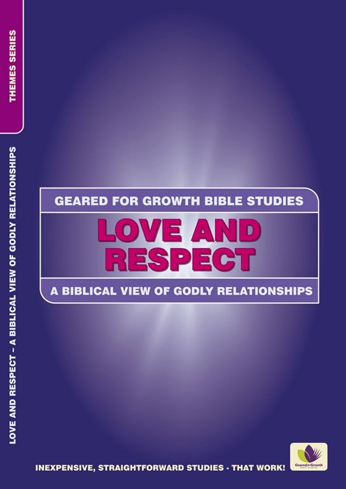 Geared for Growth: Love and Respect
