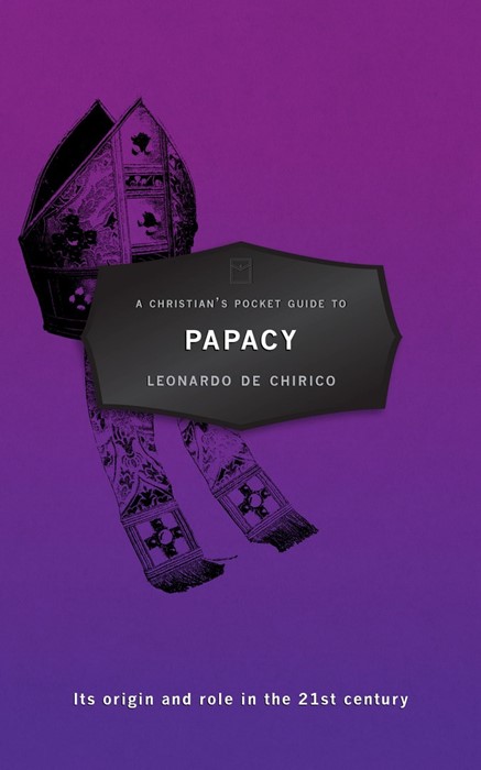 Christian's Pocket Guide to Papacy, A