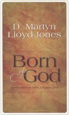 Born of God: Sermons from John 1