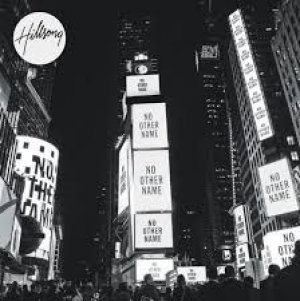 Hillsong - No Other Name Music Book