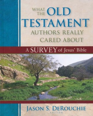 What the Old Testament Authors Really Cared About