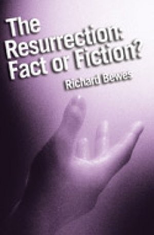 The Resurrection: Fact Or Fiction?