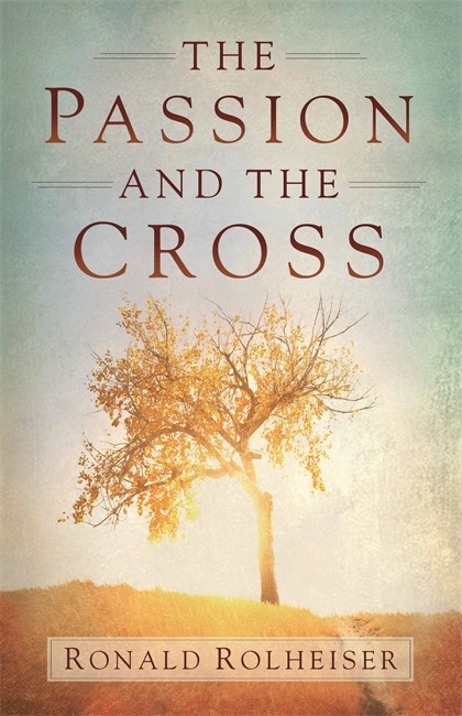The Passion And The Cross