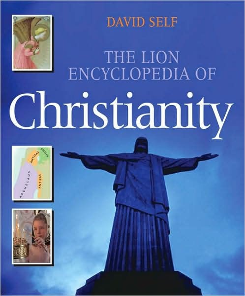 The Lion Encyclopedia Of Christianity