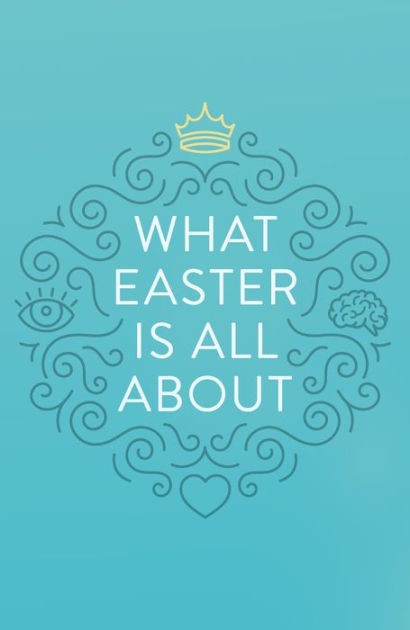 What Easter Is All About (Pack Of 25)