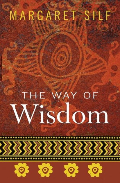 The Way Of Wisdom