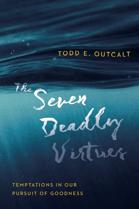 The Seven Deadly Virtues