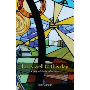 Look Well To This Day