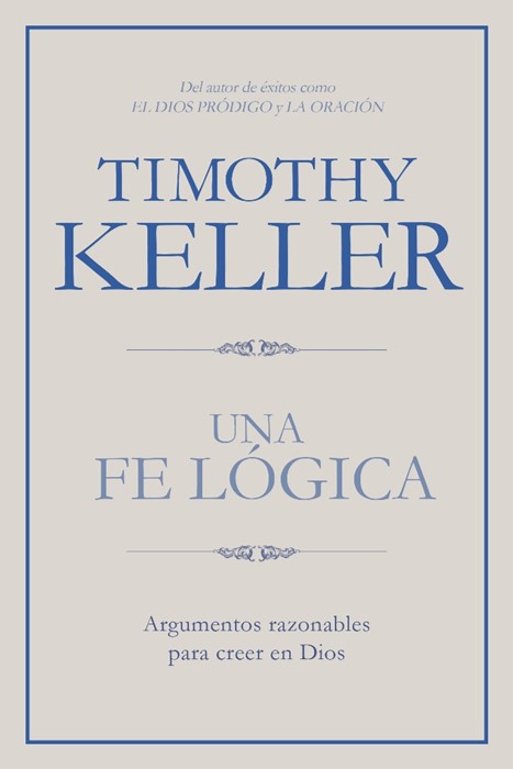 Una fe lógica (Making Sense of God)