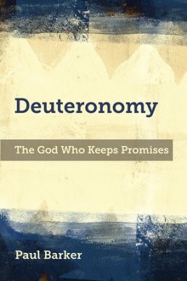 Deuteronomy: The God Who Keeps Promises