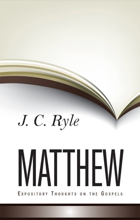 Expository Thoughts On The Gospel - Matthew